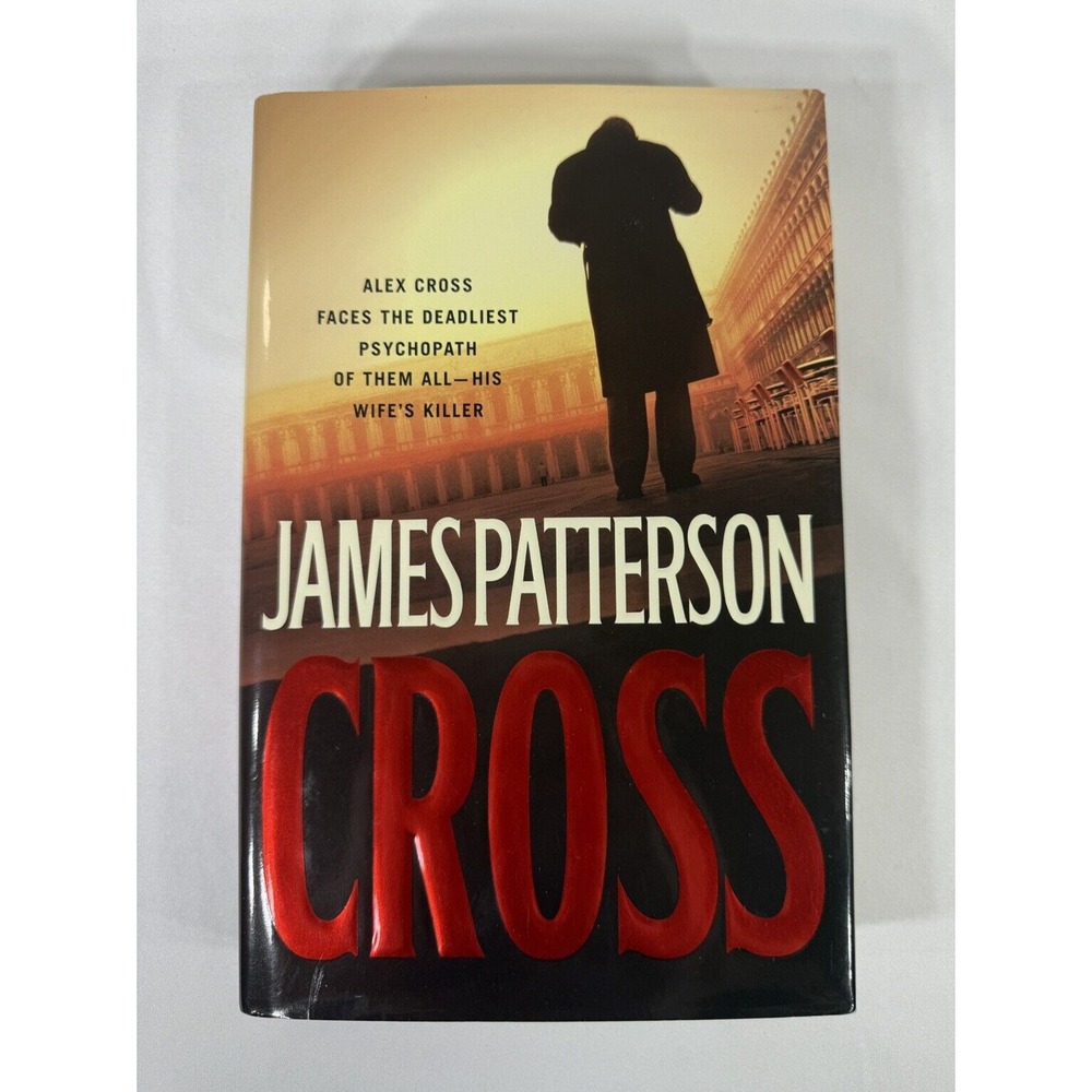 Cross by James Patterson First Edition Hardcover Alex Cross Series 2006 Thriller